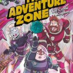 The cover for The Adventure Zone: Crystal Kingdom. Taako, Merle, and Magnus are pursuing a blue d20 surrounded by pink tourmaline crystals. The three of them are wearing protective suits with glass helmets, standing on a pink tourmaline mirror. Griffin is in the top left corner in a similar suit looking at a screen on his arm.