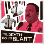 A collage of three Paul Blart images on a white background. The foremost Paul Blart is colored pink and maroon to match the alternating pink and maroon stripes in the background. At the bottom of the image it says "Til' Death Do Us Blart".