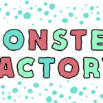 The words "Monster Factory" are illustrated in bold wiggly text, surrounded by aqua dots